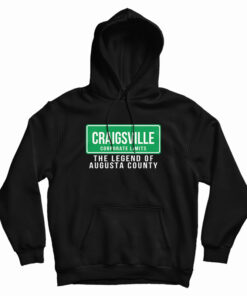Craigsville Virginia Hoodie