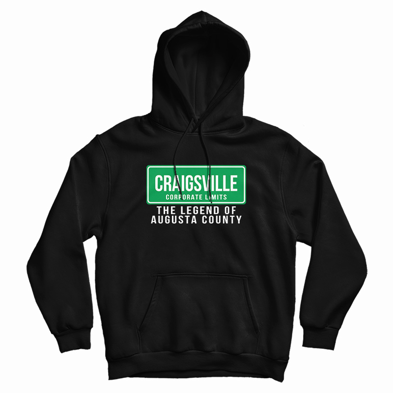 Craigsville Virginia Hoodie