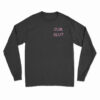 Cum Slut Long Sleeve T-Shirt
