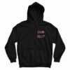 Cum Slut Hoodie