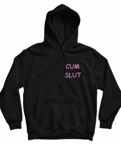 Cum Slut Hoodie