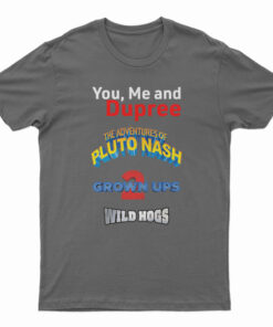 Dupree The Adventure Pluto Nash T-Shirt