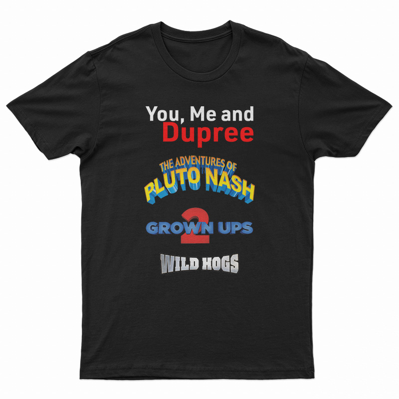 Dupree The Adventure Pluto Nash T-Shirt