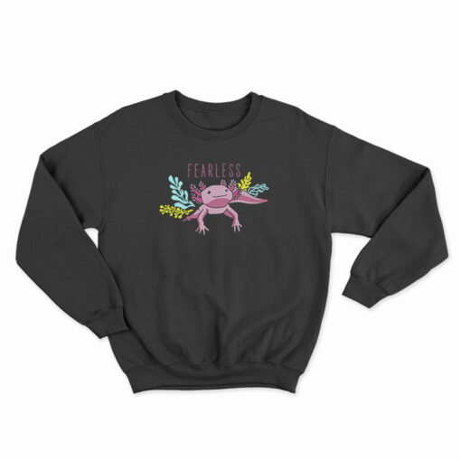 Fearless Axolotl Sweatshirt