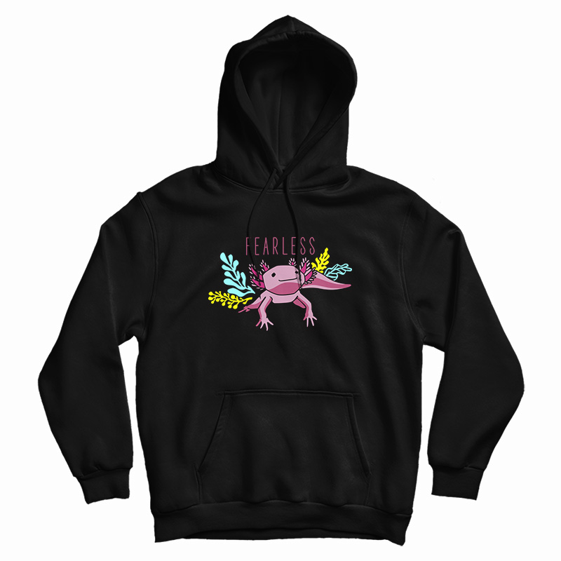 Fearless Axolotl Hoodie