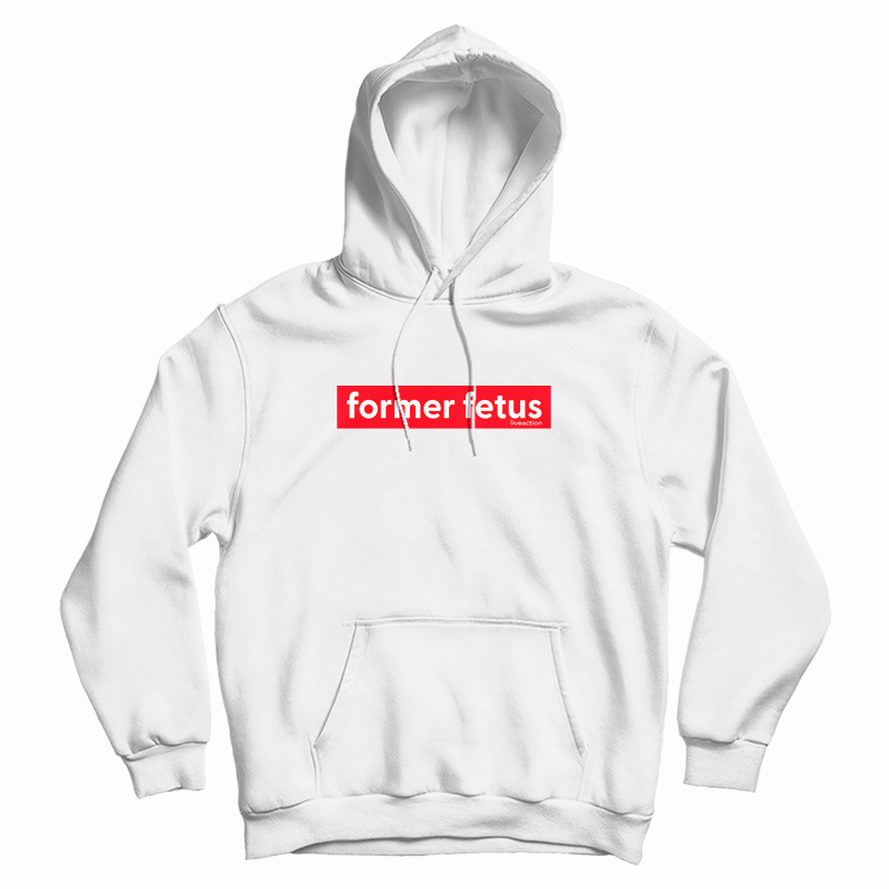 Former Fetus Liveaction Hoodie
