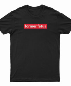 Former Fetus Liveaction T-Shirt