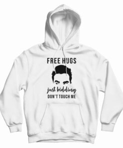 Free Hugs Just Kidding Don't Touch Me Hoodie