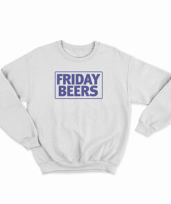 Friday Beers BL Sweatshirt
