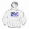 Friday Beers BL Hoodie