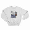 Go to Church Pray You Don’t Guard Me Sweatshirt