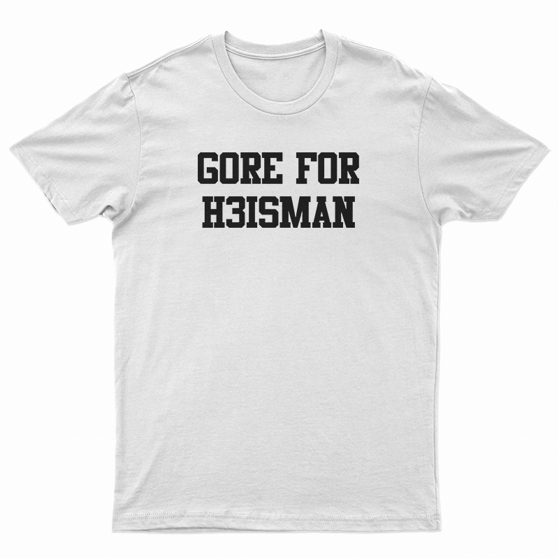 Gore For Heisman T-Shirt