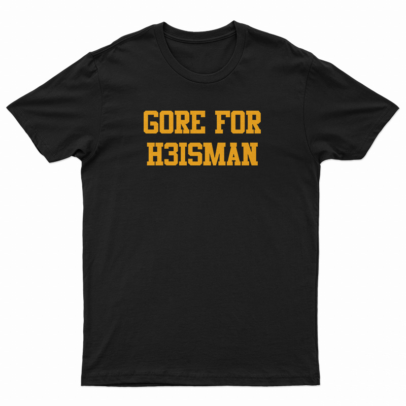 Gore For Heisman T-Shirt