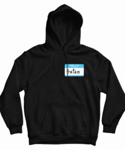 Hello My Name Is Satan Fuct Hoodie