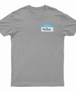 Hello My Name Is Satan Fuct T-Shirt
