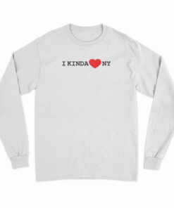 I Kinda Love NY Long Sleeve T-Shirt
