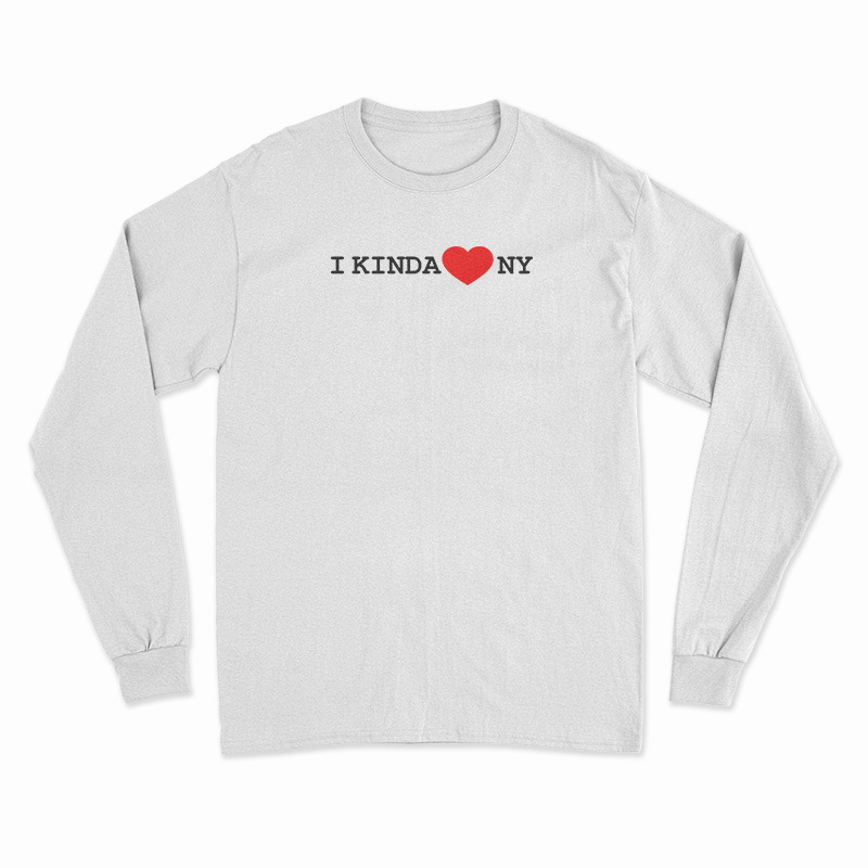 I Kinda Love NY Long Sleeve T-Shirt