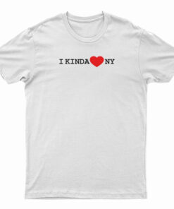 I Kinda Love NY T-Shirt