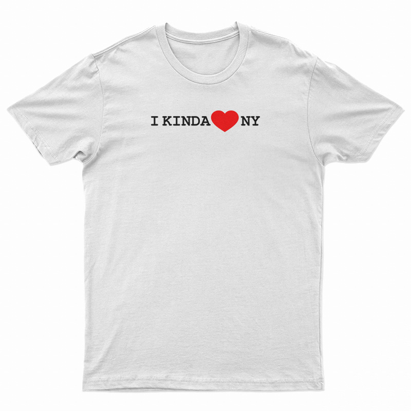 I Kinda Love NY T-Shirt
