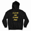 I Love Me Some Me Hoodie