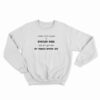 I Made Snow Angels At Dyatlov Pass And All I Got Was My Tongue Ripped Out Sweatshirt