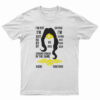 I’m Not I’m Just Nobody Wonder Woman T-Shirt