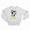 I’m Not I’m Just Nobody Wonder Woman Sweatshirt