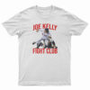 Joe Kelly Fight Club T-Shirt