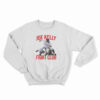 Joe Kelly Fight Club Sweatshirt