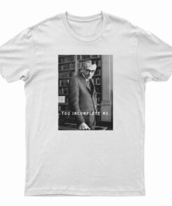 Kurt Godel You Incomplete Me T-Shirt