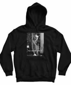 Kurt Godel You Incomplete Me Hoodie