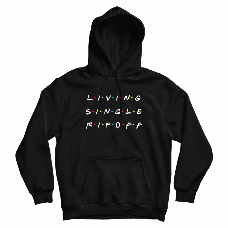 Living Single Rip Off Hoodie