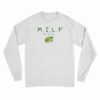Milf Man I Love Frogs Long Sleeve T-Shirt