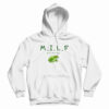 Milf Man I Love Frogs Hoodie