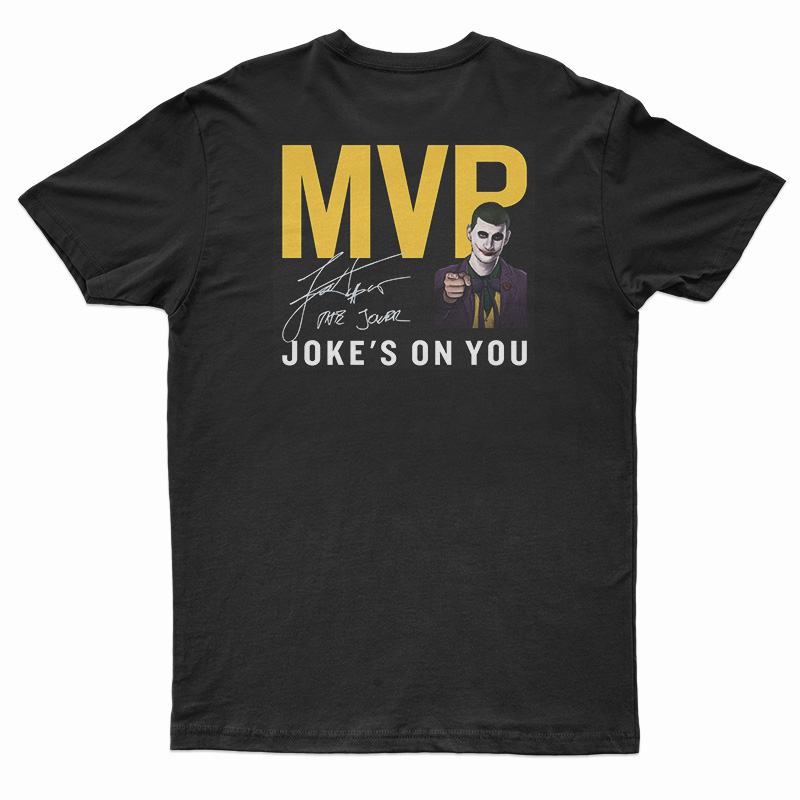 Nikola Jokić Joke's On You T-Shirt