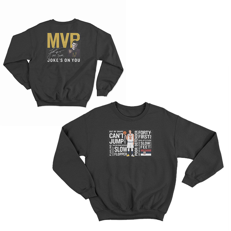 Nikola Jokić Joke's On You Sweatshirt