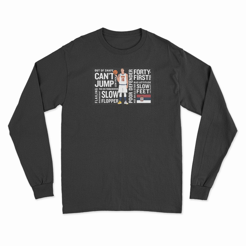 Nikola Jokić Joke's On You Long Sleeve T-Shirt
