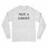 Not A Ghost But Dead Inside Long Sleeve T-Shirt