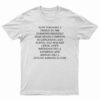 Now You Have A Friend In The Diamond Business T-Shirt