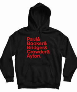 Paul And Booker And Bridges And Crowder And Ayton Hoodie