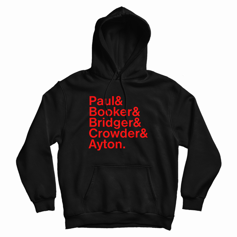 Paul And Booker And Bridges And Crowder And Ayton Hoodie