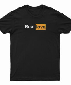 Real Love Pornhub Logo Parody T-Shirt