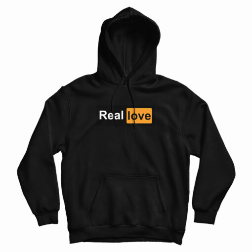 Real Love Pornhub Logo Parody Hoodie