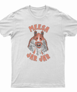Star Wars Meesa Jar Jar Binks T-Shirt