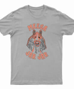Star Wars Meesa Jar Jar Binks T-Shirt