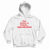 The Future Is Female Ejaculation Funny Hoodie