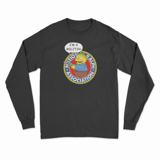 The Simpsons Ralph Wiggum I'm A Militia Long Sleeve T-Shirt