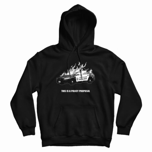 This Is A Policy Proposal Hoodie