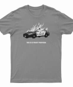 This Is A Policy Proposal T-Shirt
