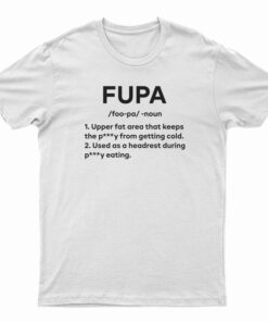 Definition Fupa Noun Foo-Pa T-Shirt